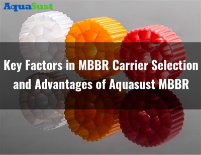 Az MBBR hordozó kiválasztásának és az Aquasust MBBR előnyeinek kulcsfontosság...